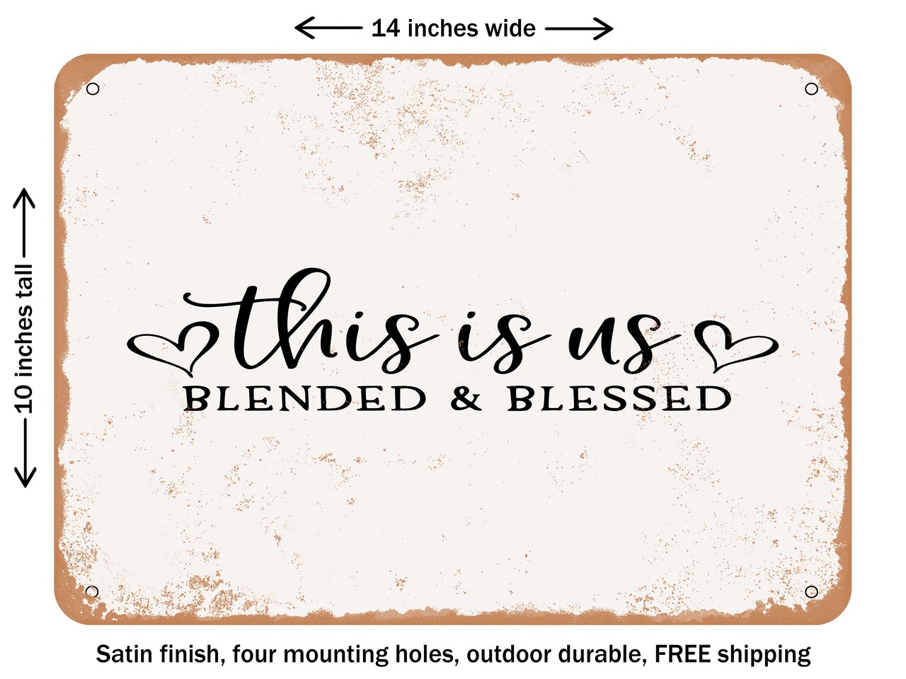 DECORATIVE METAL SIGN - This is Us Blended and Blessed - Vintage Rusty Look